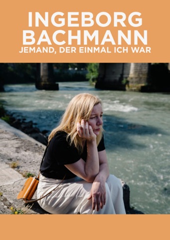 Filmplakat Ingeborg Bachmann - Jemand, der einmal ich war