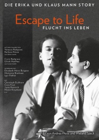 Filmplakat ESCAPE TO LIFE - Die Klaus und Erika Mann-Story